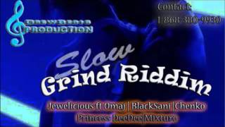 Slow Grind Riddim Mix | Various Artists | DrewBeats Production