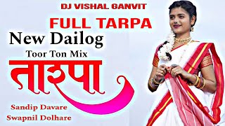 FULL 2024 दनका तारपा New Dailog Toor Lagin Dance Ton Mix Dj Vishal Ganvit DNH Galonda Patelpada