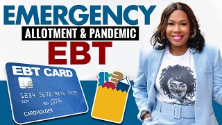 PANDEMIC EBT: JULY EMERGENCY ALLOTMENT + $391 SUMMER PEBT, $450 TANF, SCHOOL MEAL CHANGES & MORE!