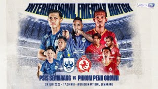 FULL MATCH PSIS 2 vs 2 PHNOM PENH CROWN FC