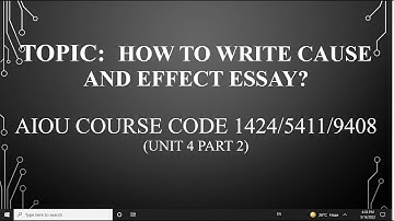 How to write cause and effect essay? (1424, 5411, 9408 Unit 4 part 2)