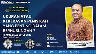  SEKS EDUKASI: Ukuran atau Kekerasan Penis Kah yang Penting Dalam Berhubungan