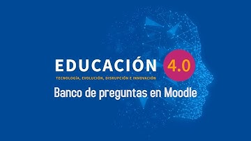 Ruta 4.0 / Banco de preguntas en Moodle