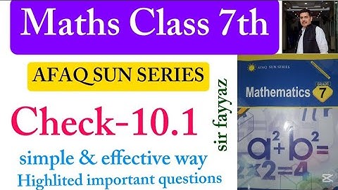 Maths class 7th | Check 10.1 | Unit 10 | exercise  10.1 | Afaq sun series | ex 10.1 | grade 7