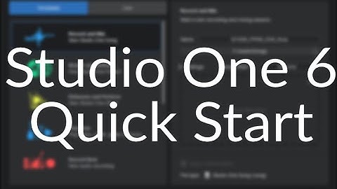 Studio One 6 - Fast Start - Smart Templates and Drag and Drop