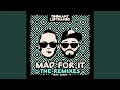 Mad for it stromberg remix