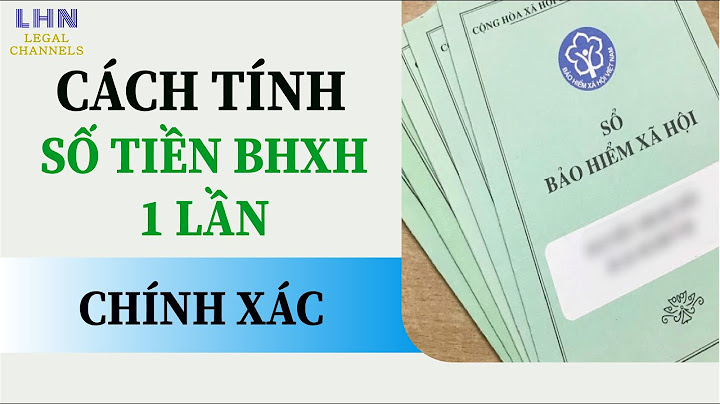 Rút bảo hiểm 1 lần tính như thế nào năm 2024