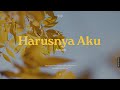 Armada - Harusnya Aku (Official Karaoke)