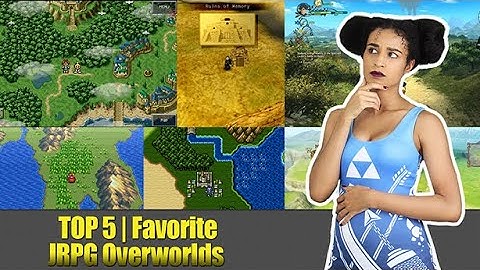 TOP 5 | JRPG Overworlds
