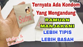 Review Kondom Sutra Plus Manjakani lebih tipis dan basah | Cara pakai kondom