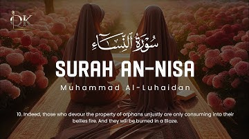 😍🧡Surah An-Nisa 27-29 (سورة النساء) Muhammad Al-Luhaidan (محمد اللحيدان)🧡😍