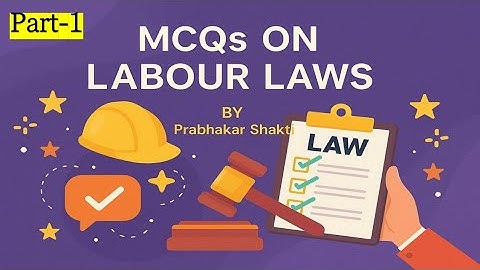 MCQs On Labour Laws (Part-1)