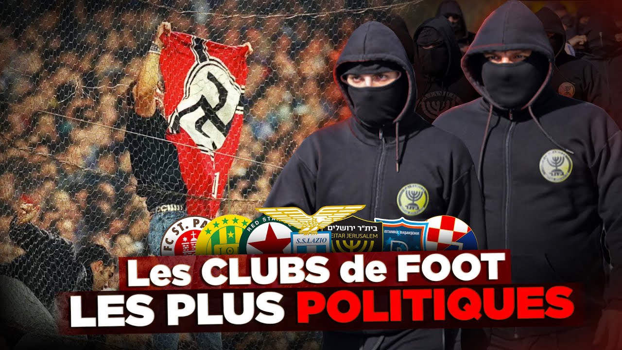 Les Clubs les plus POLITIQUES au monde !