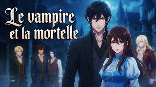 Le vampire et la mortelle - Épisode 1