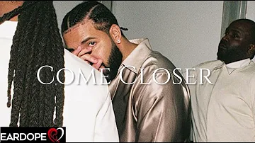 Drake - Come Closer ft. Chris Brown *NEW SONG 2022*