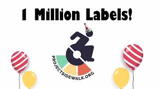 Project Sidewalk Reaches 1 Million Labels!