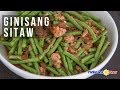 How to Cook Ginisang Sitaw