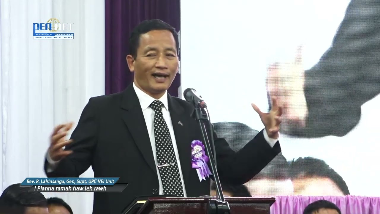 Rev. R. Lalrinsanga, Gen, Supt, UPC NEI Unit 