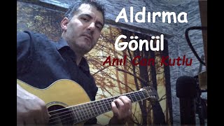 Aldırma Gönül  Enstrümantal Gitar Cover
