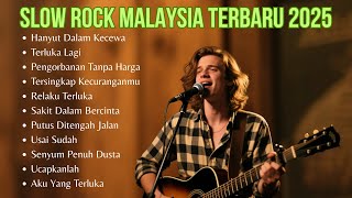 Kumpulan Slow Rock Malaysia Teropuler | Enak Didengar Saat Santai dan Kerja | Slow Rock Terbaru 2025