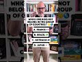 Which one does not belong in this group of countries? #quiz #puzzle