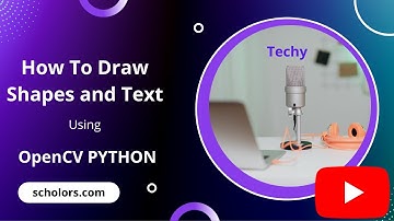How to Draw Shapes and Text using OpenCV Python | Techy