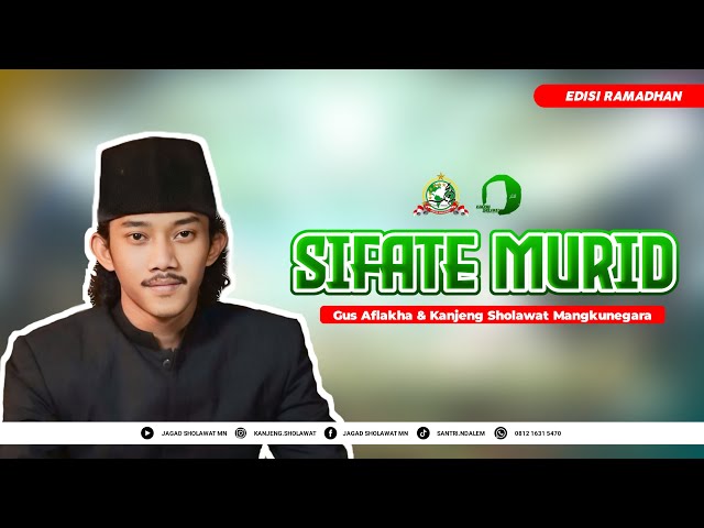 SIFATE MURID - Gus Aflakha ft Jagad  Sholawat MN ( EDISI RAMADHAN ) class=