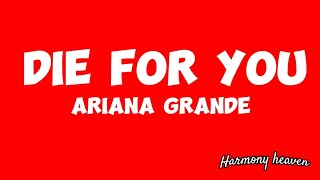 Die for you | Ariana grande | Lyrics