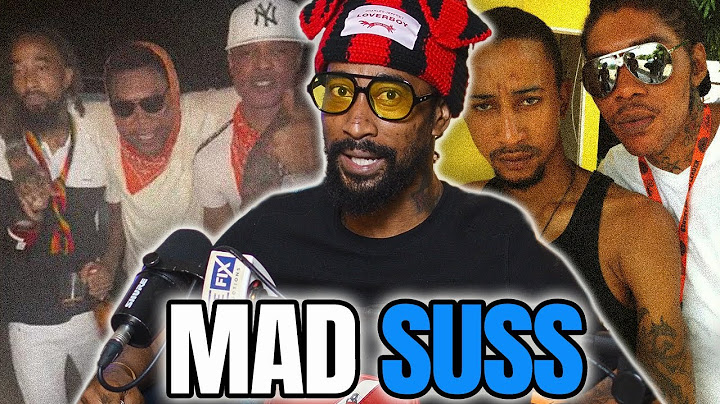 Who is Mad Suss? Details History w/ Vybz Kartel, Life Behind Bars, Being Freed & more