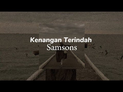 SAMSONS - Kenangan Terindah (Official Music Video)