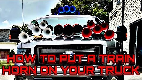 How to install train horns on your truck and an overview of my setup.