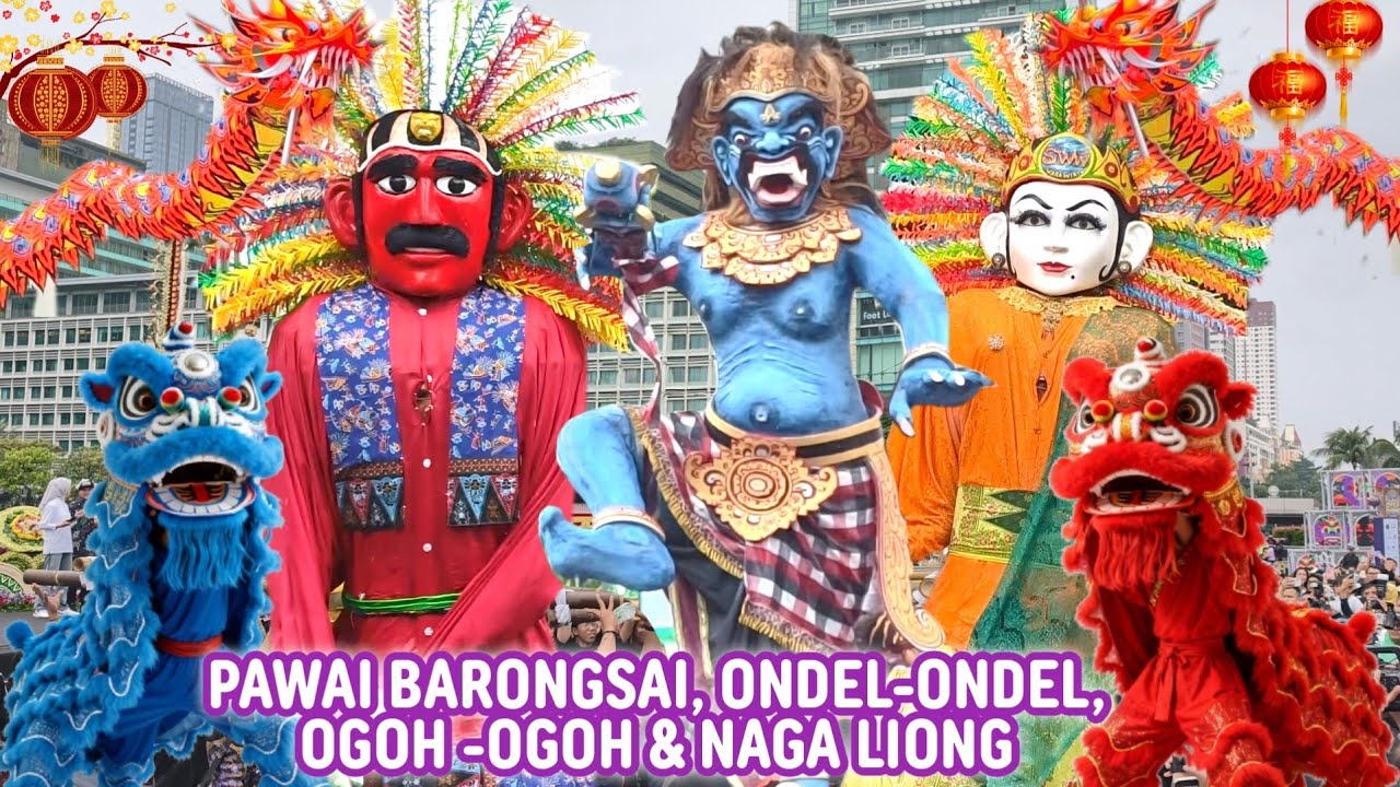 Pawai Barongsai, Ondel ondel, Ogoh ogoh & Naga Liong di Jakarta
