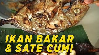 Lezatnya ikan dan cumi bakar di warung makan Ibu Entin | WISATA KULINER