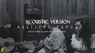 LENSO MERAH ( KELILING PAPUA ) Nanji Yosep, El Nino Beat & Winchez  #Acoustic Version 2020#