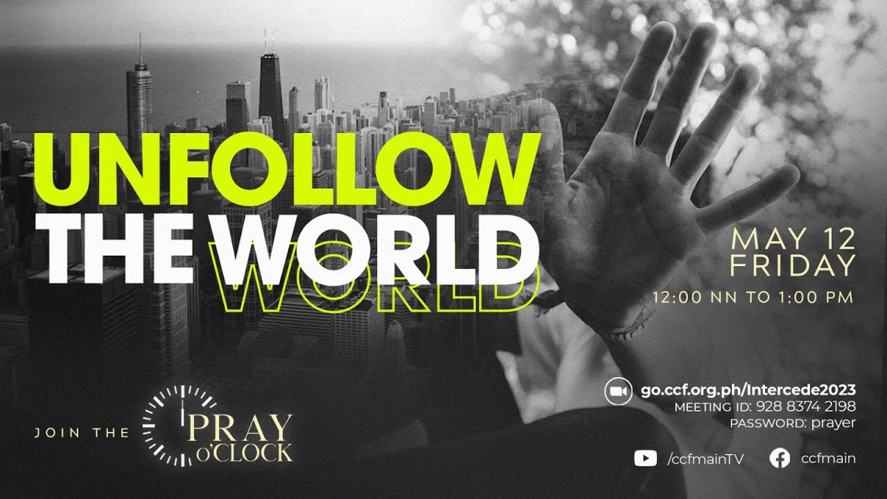 Unfollow The World | Pray o'Clock (May 12, 2023) - YouTube