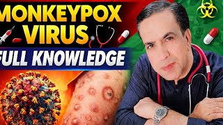 MONKEY POX VIRUS FULL KNOWLEDGE.
