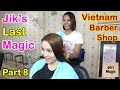 Vietnam Barber Shop Jik's Last Magic - Iyashi Massage (Bangkok, Thailand) Part 8