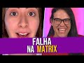 Análise do Vídeo: Falha Na Matrix