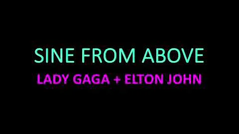 Sine From Above - Lady Gaga, Elton John