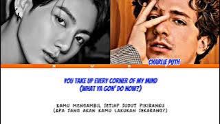 Charlie Puth and Jungkook of BTS ' Left and Right ' lyrics terjemahan bahasa Indonesia