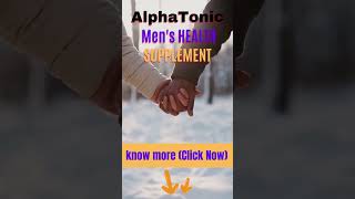 AlphaTonic - Men's Health Supplement #shortvideo #testosteroneboost #alphatonic