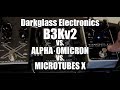Darkglass Electronics B3kV2 vs. Alpha·Omicron vs. Microtubes X
