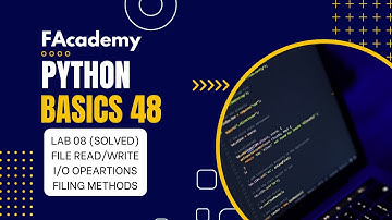 Python Basics 48: Advanced - Lab 08 Tasks Solved, File Operations, Reading/Writing File [Urdu/Hindi]