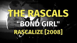 The Rascals - Bond Girl [Letras en Inglés y Español / English and Spanish Lyrics]