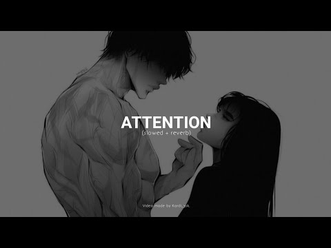 Charlie Puth Attention Slowed Reverb