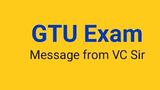 GTU Exam Offline | Message from VC Sir | Sem 3