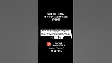 What was the most disturbing thing you heard at night? 🌃🕚#shorts​ #askreddit #storytime