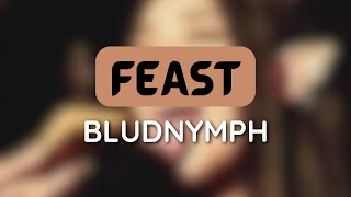 bludnymph - FEAST (Let's Eat Yuh Yuh 1 HOUR LOOP)