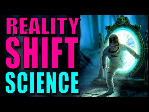 The Science of Reality Shifting - How to Reality Shift
