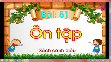 Bài 51: Ôn tập / Tiếng Việt 1/ Cánh Diều / cô Nga